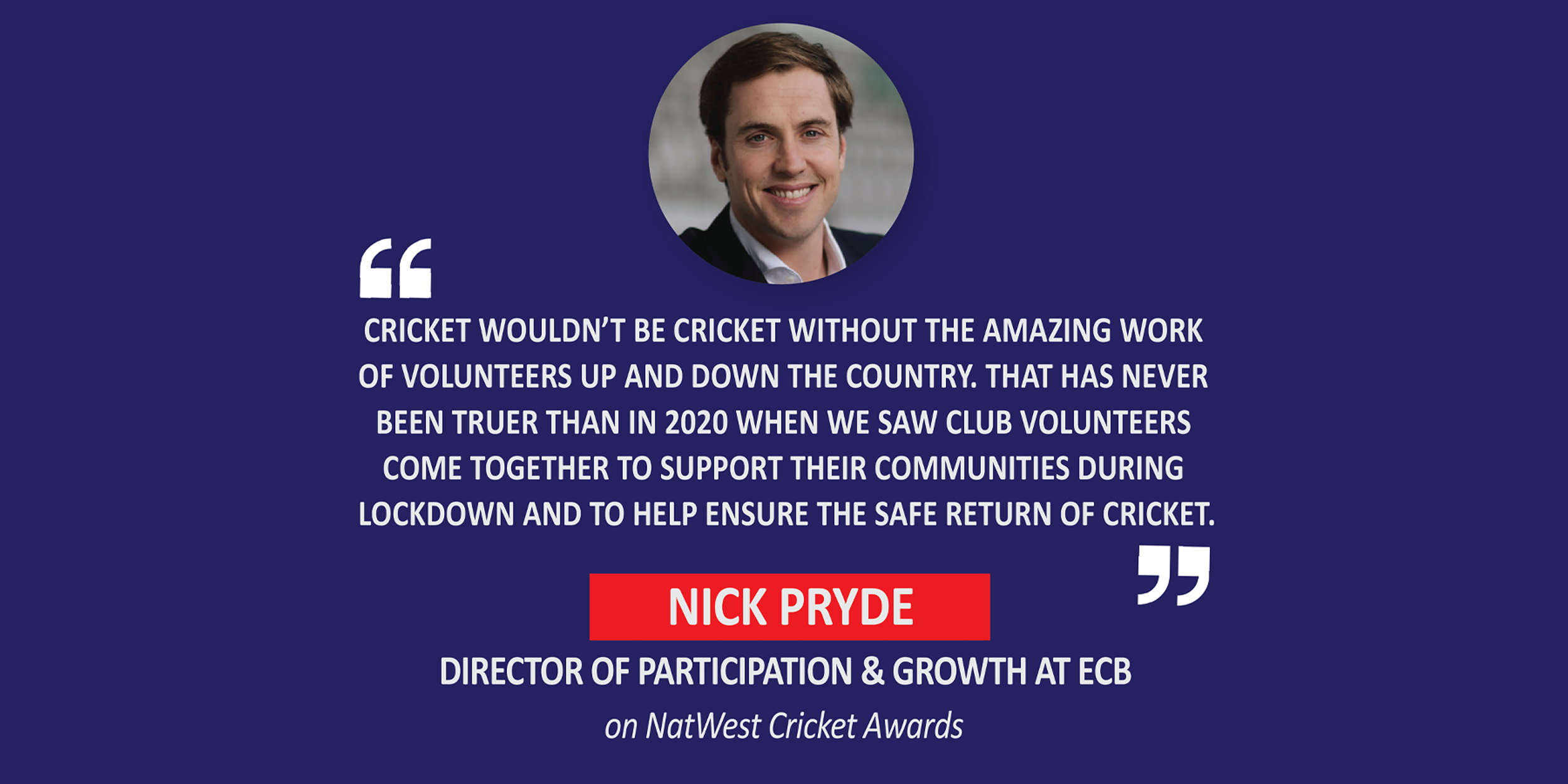 Nick Pryde, Director of Participation & Growth, ECB on NatWest Cricket Awards