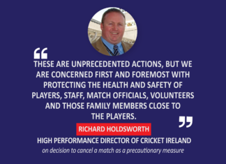 Richard Holdsworth, High-Performance Director, Cricket Ireland on the decision to cancel a match as a precautionary measure