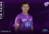 Hobart Hurricanes: Paine jumps on the Cane Train for BBL|10