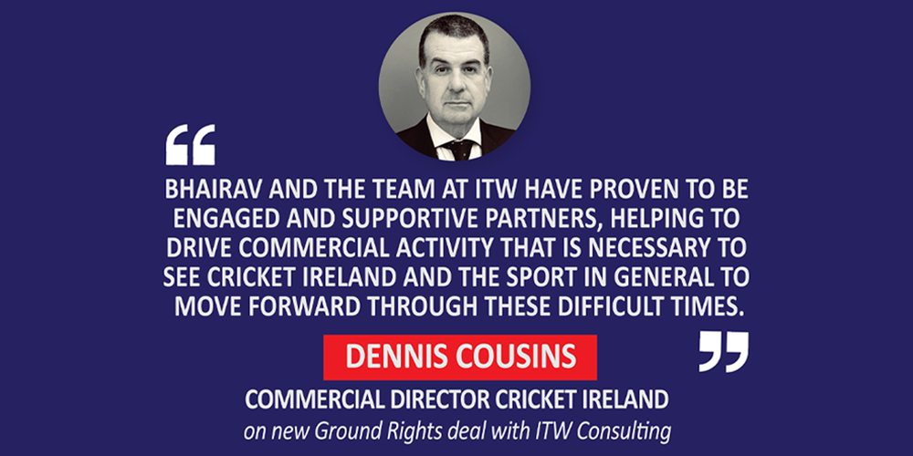 Dennis Cousins, Commercial Director Cricket Ireland on new Ground Rights deal with ITW Consulting
