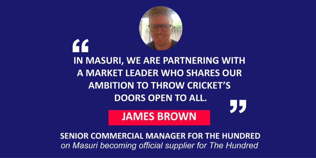 James Brown, Senior Commercial Manager for The Hundred on Masuri becoming official supplier for The Hundred