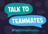 PCA launches Talk to Teammates campaign