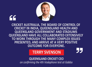Terry Svenson, Queensland Cricket CEO (on confirming the 4th Vodaphone test at Gabba)