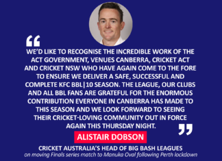 Alistair Dobson, Cricket Australia’s Head of Big Bash Leagues on moving Finals series match to Manuka Oval following Perth lockdown