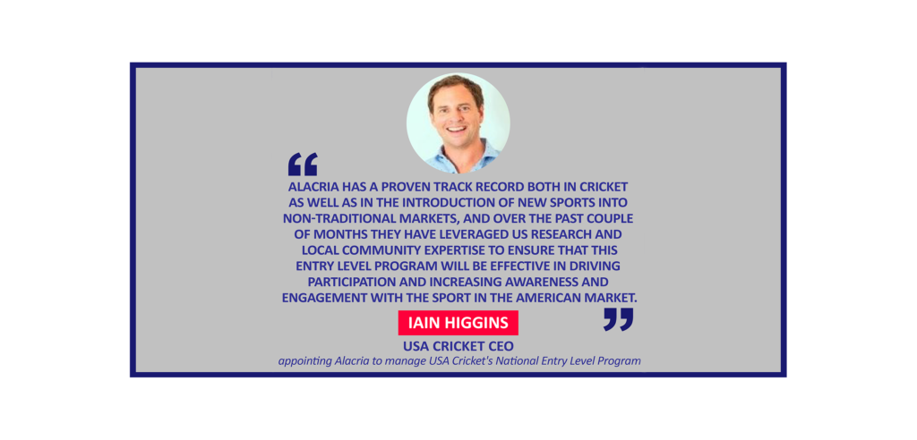Iain Higgins, USA Cricket CEO appointing Alacria to manage USA Cricket's National Entry Level Program