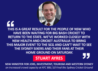 Stuart Ayres, NSW Minister for Jobs, Investment, Tourism and Western Sydney on increased crowd capacity at KFC BBL|10 Final the Sydney Cricket Ground