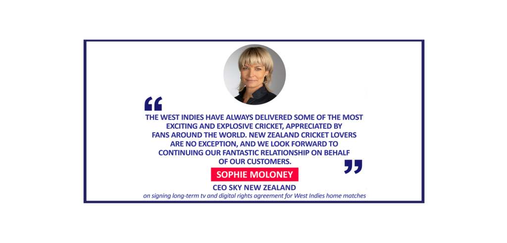 Sophie Moloney, CEO Sky New Zealand on signing long-term tv and digital rights agreement for West Indies home matches