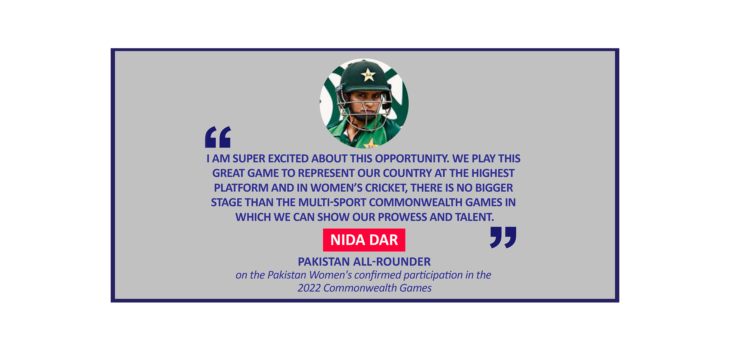 Nida Dar, Pakistan all-rounder on the Pakistan Women's confirmed participation in the 2022 Commonwealth Games
