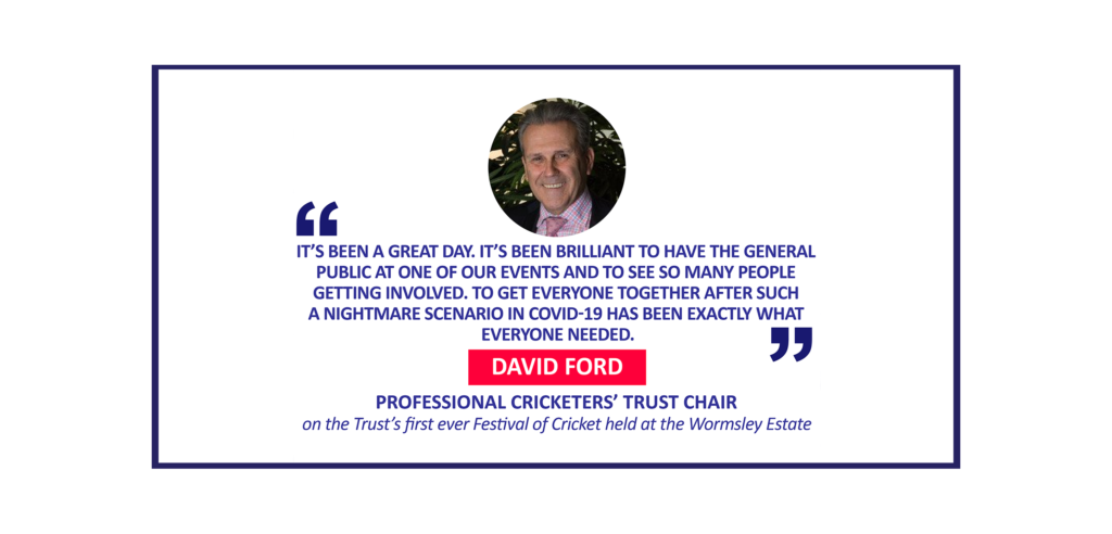 David Ford, Professional Cricketers’ Trust Chair on the Trust’s first ever Festival of Cricket held at the Wormsley Estate