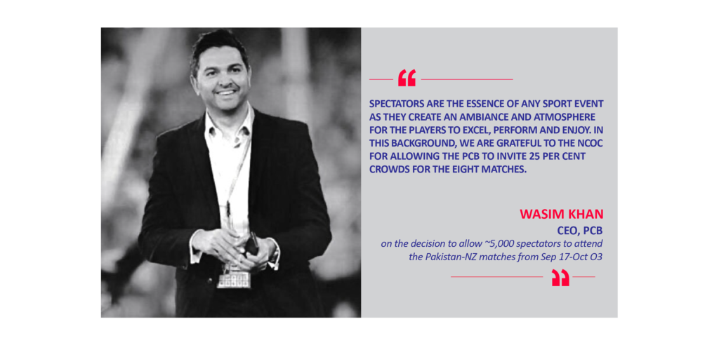 Wasim Khan, CEO, PCB on the decision to allow ~5,000 spectators to attend the Pakistan-NZ matches from Sep 17-Oct O3