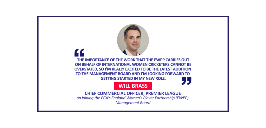 Will Brass, Chief Commercial Officer, Premier League on joining the PCA's England Women’s Player Partnership (EWPP) Management Board