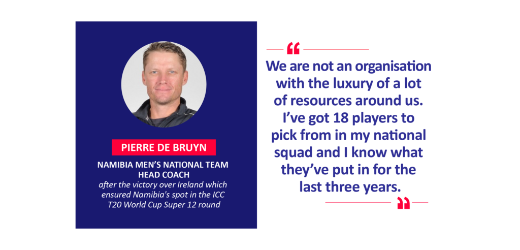 Pierre de Bruyn, Namibia Men’s National Team Head Coach after the victory over Ireland which ensured Namibia's spot in the ICC T20 World Cup Super 12 round