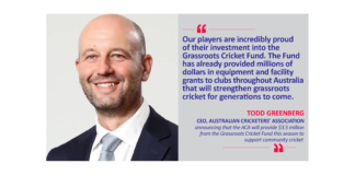 Todd Greenberg, CEO, Australian Cricketers’ Association announcing that the ACA will provide $3.5 million from the Grassroots Cricket Fund this season to support community cricket