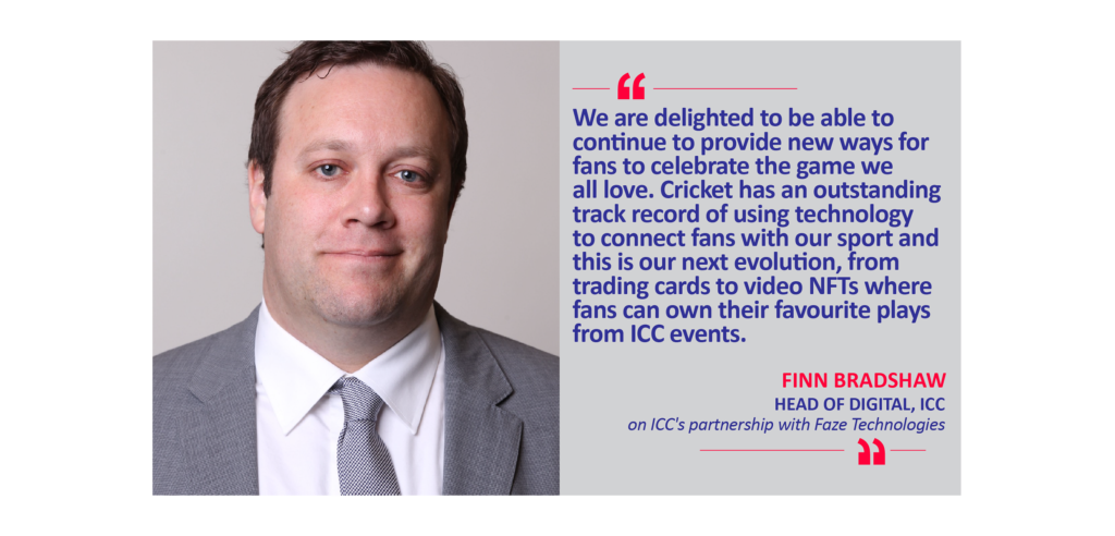 Finn Bradshaw, Head of Digital, ICC on ICC's partnership with Faze Technologies