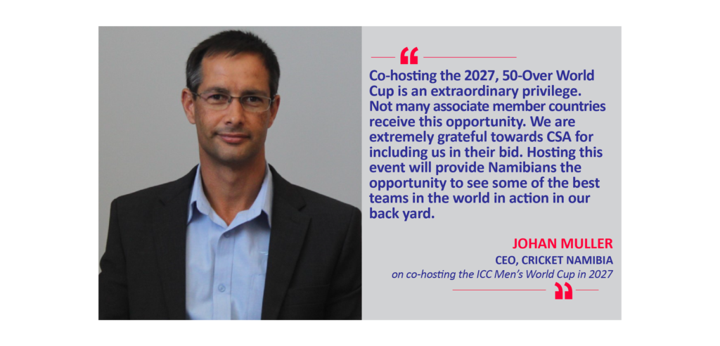 Johan Muller, CEO, Cricket Namibia on co-hosting the ICC Men’s World Cup in 2027
