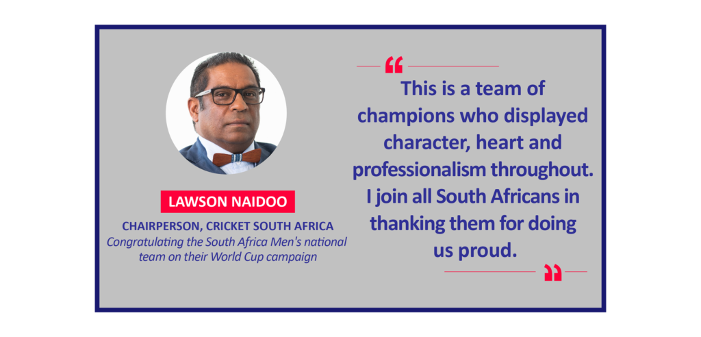 Lawson Naidoo, Chairperson, Cricket South Africa Congratulating the South Africa Men's national team on their World Cup campaign