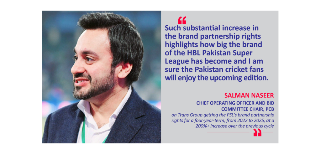 Salman Naseer, Chief Operating Officer and Bid Committee Chair, PCB on Trans Group getting the PSL's brand partnership rights for a four-year-term, from 2022 to 2025, at a 200%+ increase over the previous cycle