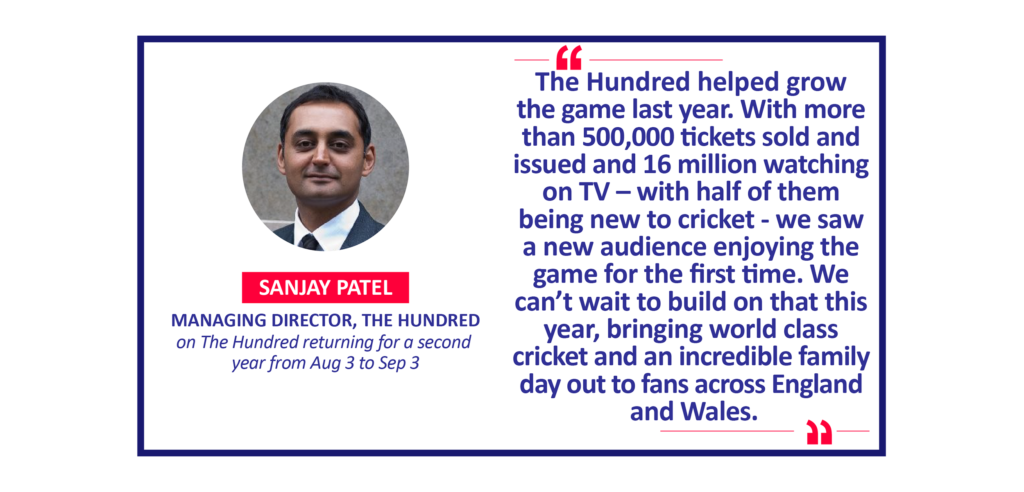 Sanjay Patel, Managing Director, The Hundred on The Hundred returning for a second year from Aug 3 to Sep 3