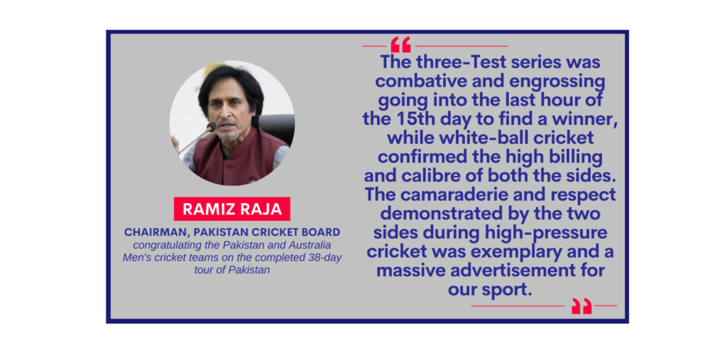 Ramiz Raja, Chairman, Pakistan Cricket Board congratulating the Pakistan and Australia Men's cricket teams on the completed 38-day tour of Pakistan