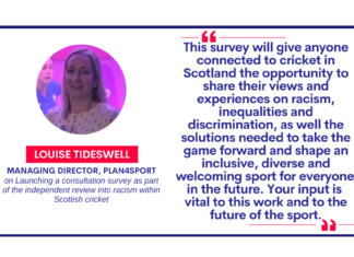 Louise Tideswell, Managing Director, Plan4Sport on Launching a consultation survey as part of the independent review into racism within Scottish cricket