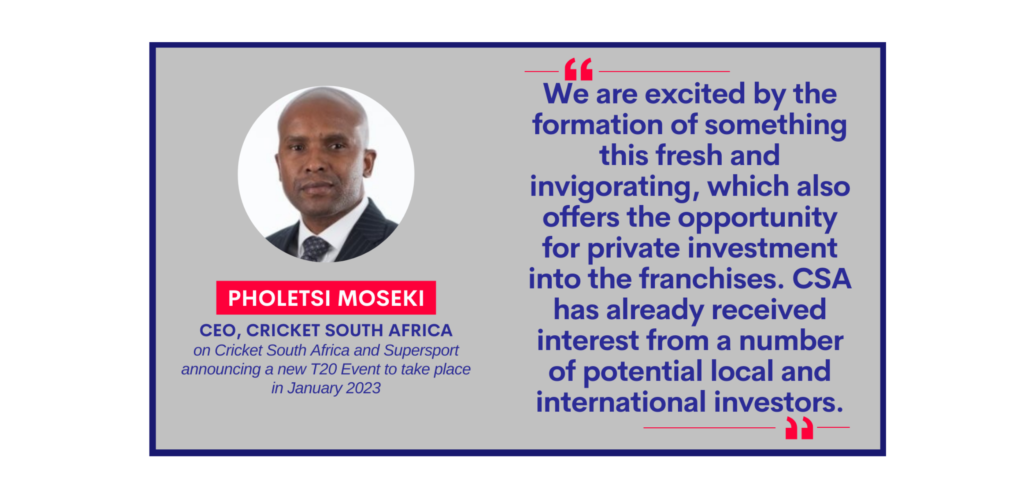 Pholetsi Moseki, CEO, Cricket South Africa on Cricket South Africa and Supersport announcing a new T20 Event to take place in January 2023