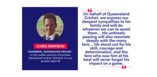 Chris Simpson, Chairman, Queensland Cricket on the sudden passing of Australian international Andrew Symonds in a car accident aged 46