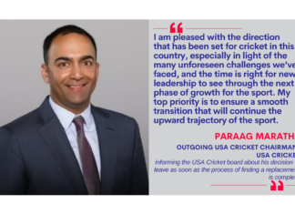 Paraag Marathe, Outgoing USA Cricket Chairman, USA Cricket informing the USA Cricket board about his decision to leave as soon as the process of finding a replacement is complete