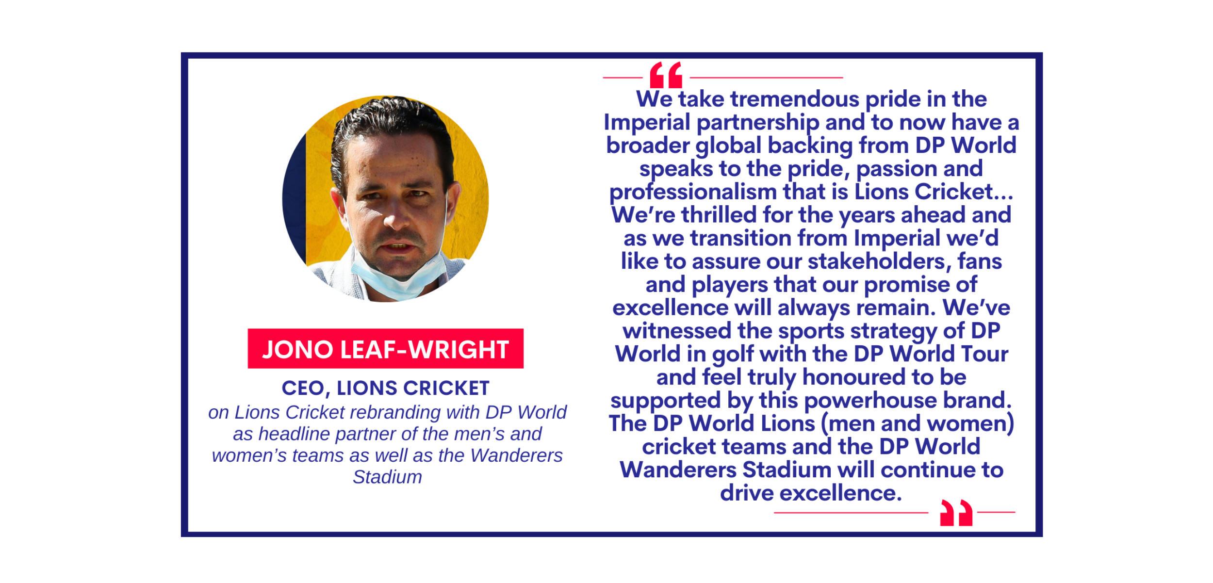 Jono Leaf-Wright, CEO, Lions Cricket on Lions Cricket rebranding with DP World as headline partner of the men’s and women’s teams as well as the Wanderers Stadium