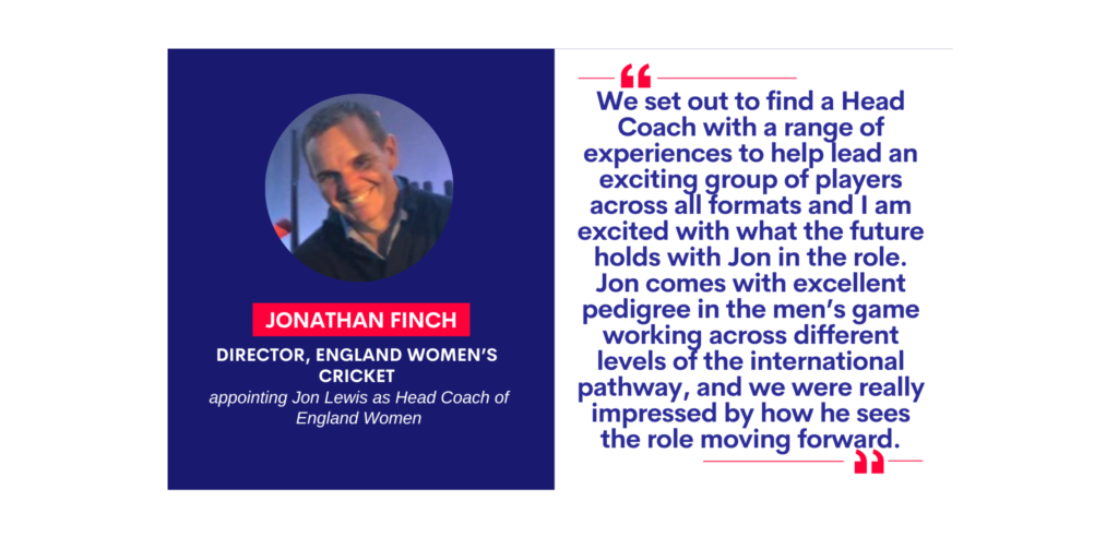 Jonathan Finch, Director, England Women’s Cricket on November 19, 2022