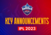 Delhi Capitals make key announcements ahead of IPL 2023