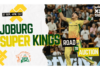 SA20 League: Joburg Super Kings going into auction
