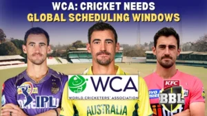 World Cricketers’ Association (WCA) calls for global scheduling windows, with images of Mitchell Starc in IPL, Australia, and BBL jerseys, highlighting the player workload issue in 2025.