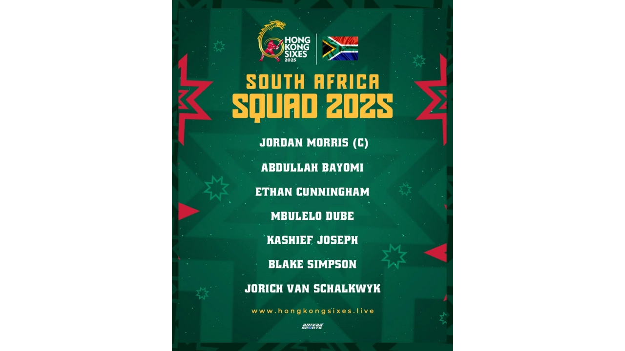 List of South Africa squad for Hong Kong Sixes 2025 featuring Jordan Morris, Abdullah Bayomi, and others