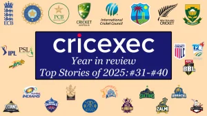 Cricexec Year in Review 2025 graphic featuring top cricket stories #31 to #40 with logos of international boards and major T20 leagues like IPL, PSL, BBL, and more