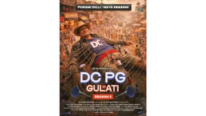 Poster of DC PG Gulati Season 2 featuring Rajesh Sharma in a Purani Dilli market setting, promoting Delhi Capitals series with crowded Old Delhi backdrop and humorous giant character scene.