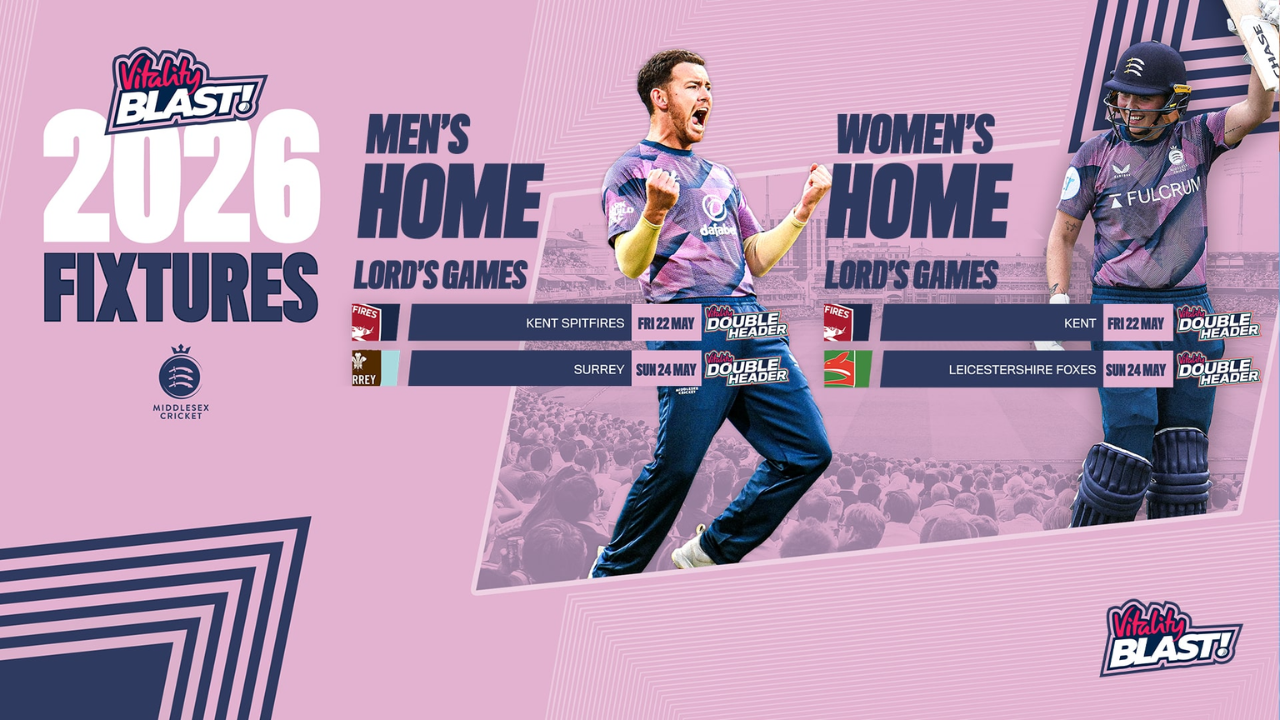 Vitality Blast 2026 fixtures graphic showing Middlesex men’s and women’s home games at Lord’s, including matches against Kent Spitfires, Surrey, and Leicestershire Foxes
