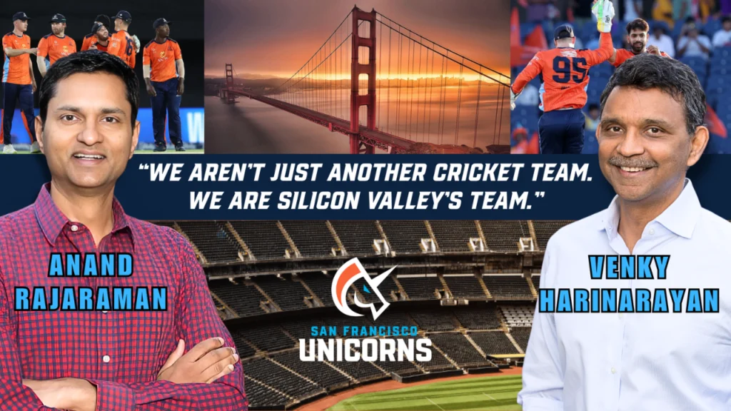 Anand Rajaraman and Venky Harinarayan featured alongside San Francisco Unicorns branding and Golden Gate Bridge, representing the team as Silicon Valley’s cricket identity in 2025.