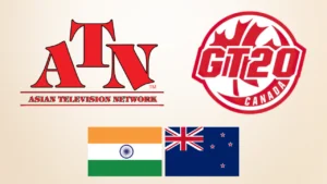 Asian Television Network (ATN) and GT20 Canada cricket league logos displayed alongside the national flags of India and New Zealand.