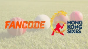 FanCode and Hong Kong Sixes 2026 logos displayed side by side against a cricket-themed background featuring red and white cricket balls on grass.
